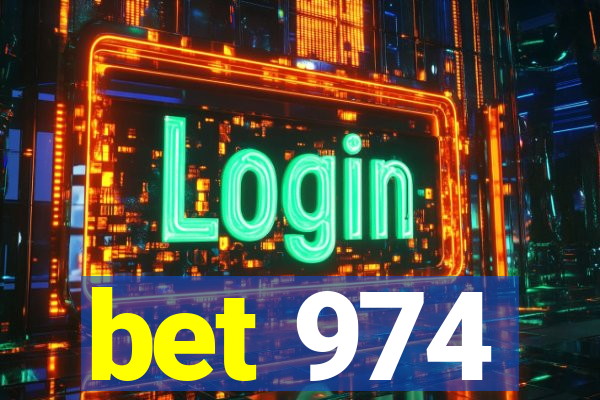 bet 974