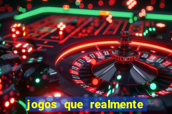 jogos que realmente pagam sem precisar depositar dinheiro