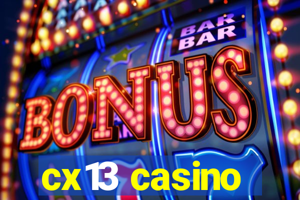 cx13 casino