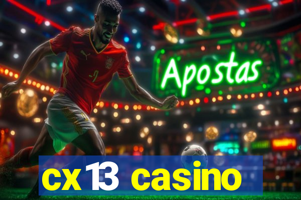 cx13 casino