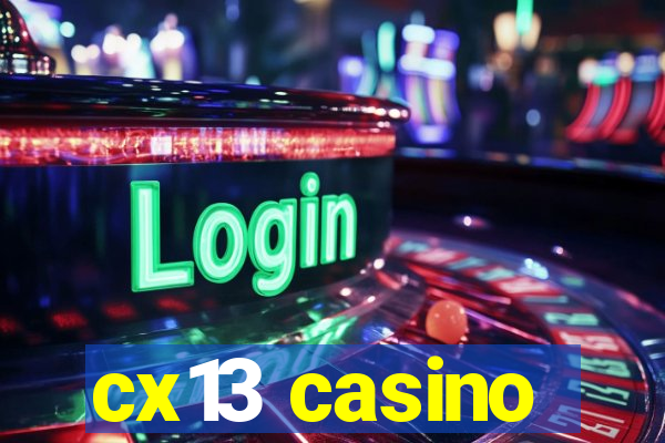 cx13 casino