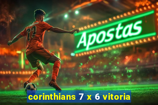 corinthians 7 x 6 vitoria