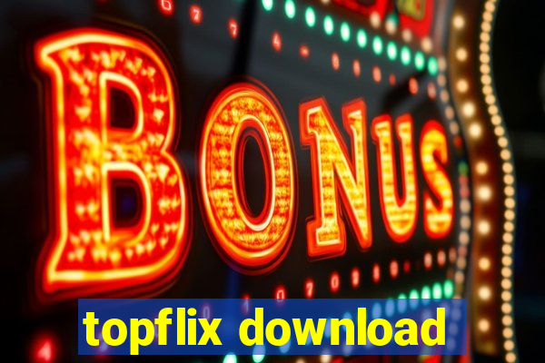 topflix download