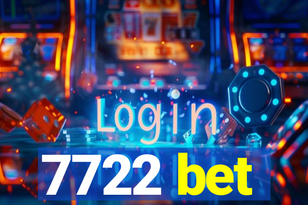 7722 bet