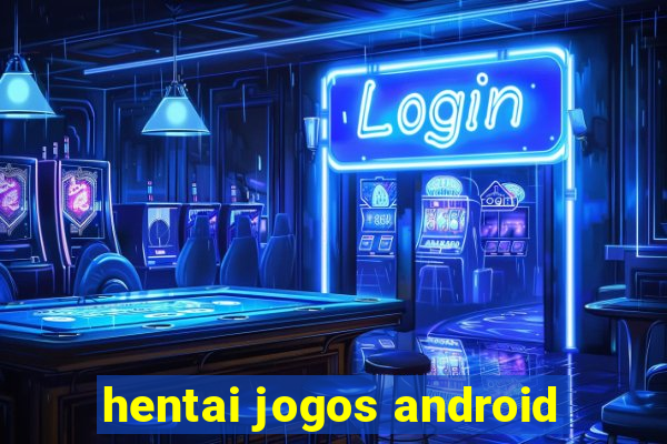 hentai jogos android