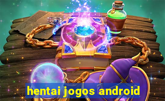 hentai jogos android