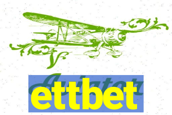 ettbet