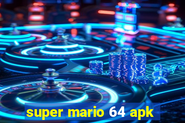 super mario 64 apk