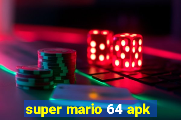 super mario 64 apk