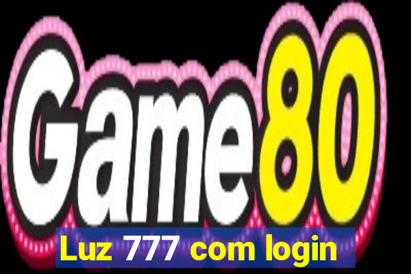 Luz 777 com login