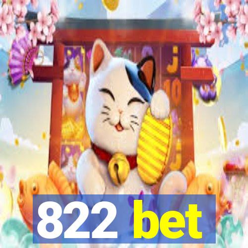 822 bet