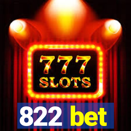 822 bet