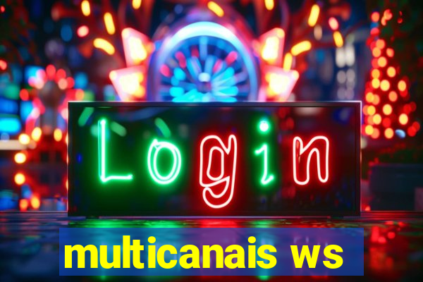 multicanais ws