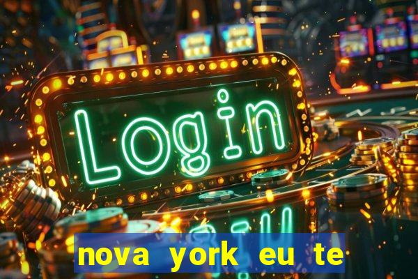 nova york eu te amo download