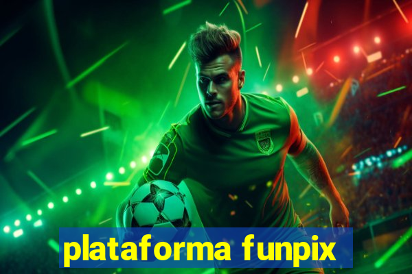 plataforma funpix