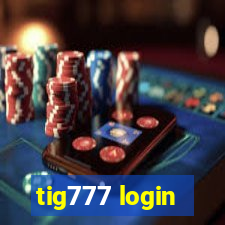 tig777 login