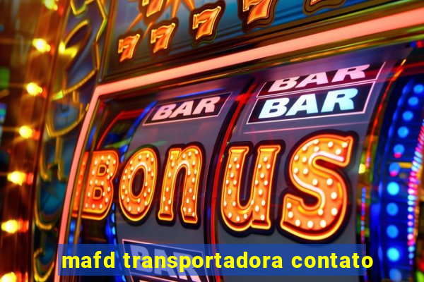 mafd transportadora contato