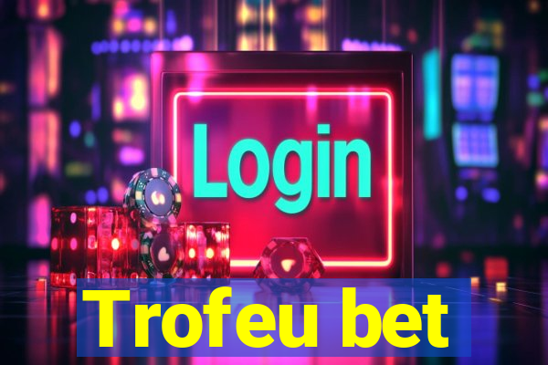 Trofeu bet