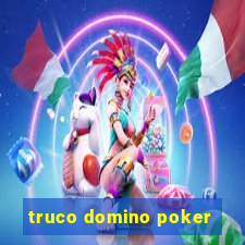 truco domino poker