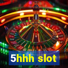 5hhh slot