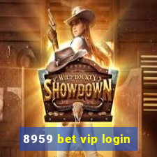 8959 bet vip login