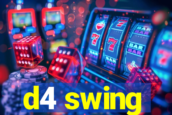 d4 swing