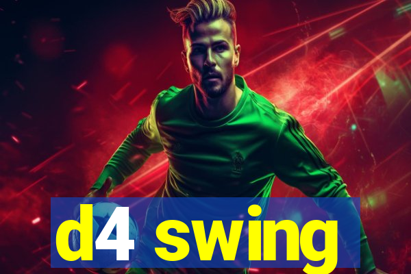 d4 swing