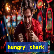 hungry shark evolution dinheiro infinito 2024