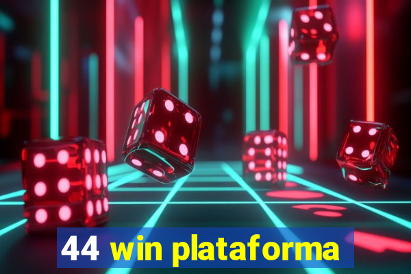 44 win plataforma