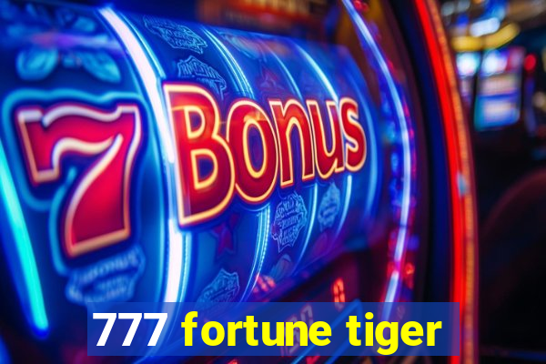 777 fortune tiger