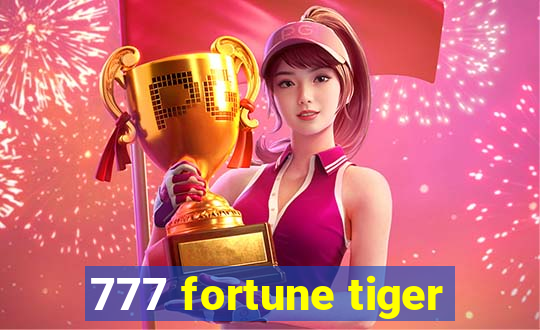 777 fortune tiger