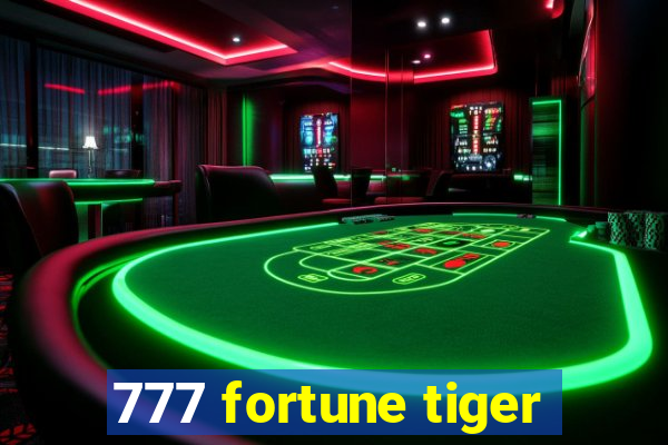 777 fortune tiger