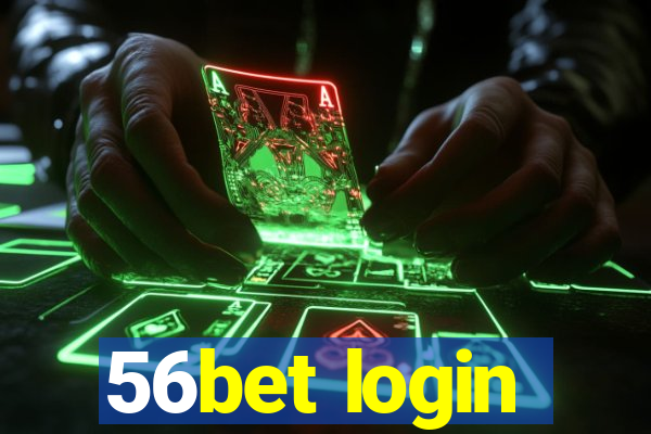 56bet login