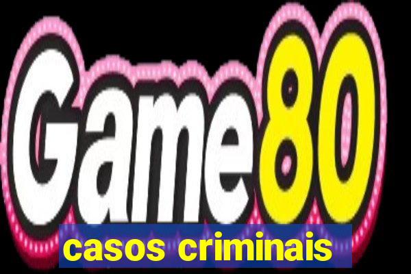 casos criminais