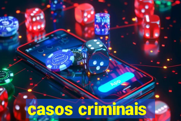 casos criminais