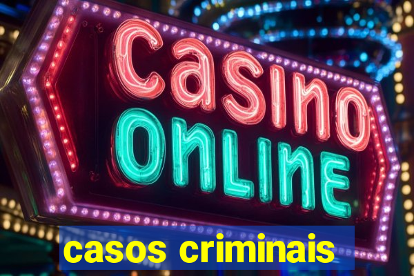 casos criminais