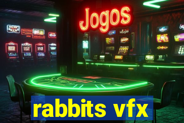 rabbits vfx