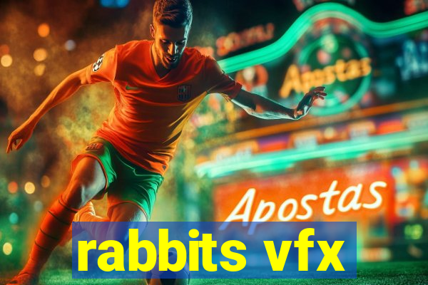 rabbits vfx