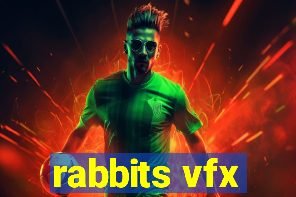 rabbits vfx