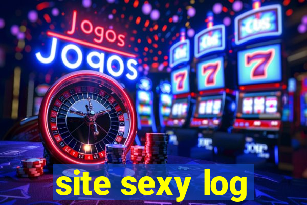 site sexy log