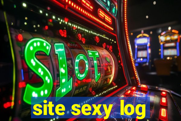 site sexy log