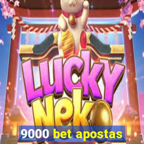 9000 bet apostas