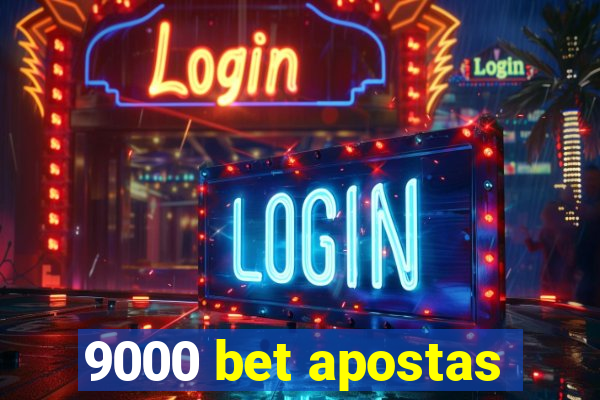 9000 bet apostas