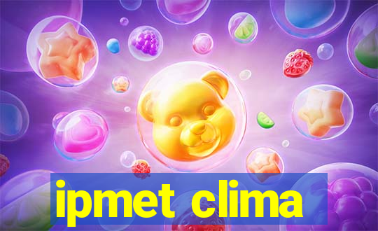 ipmet clima