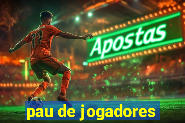 pau de jogadores