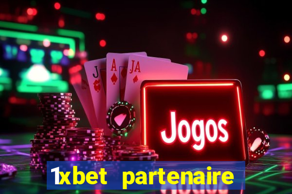 1xbet partenaire apk download