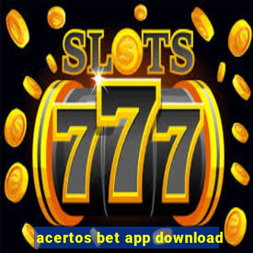 acertos bet app download