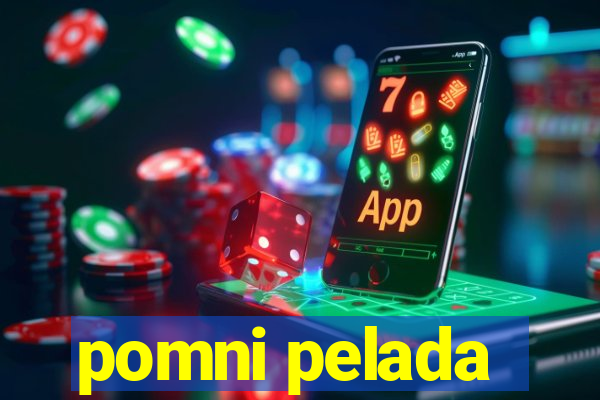 pomni pelada