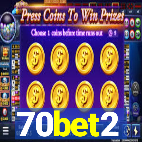 70bet2