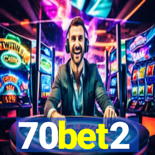 70bet2